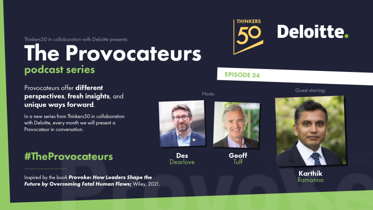 The Provocateurs Episode 34 | Karthik Ramanna: Leading in the Age of Outrage