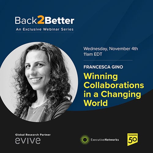 Back2Better Webinar: Winning Collaborations in a Changing World with Francesca Gino